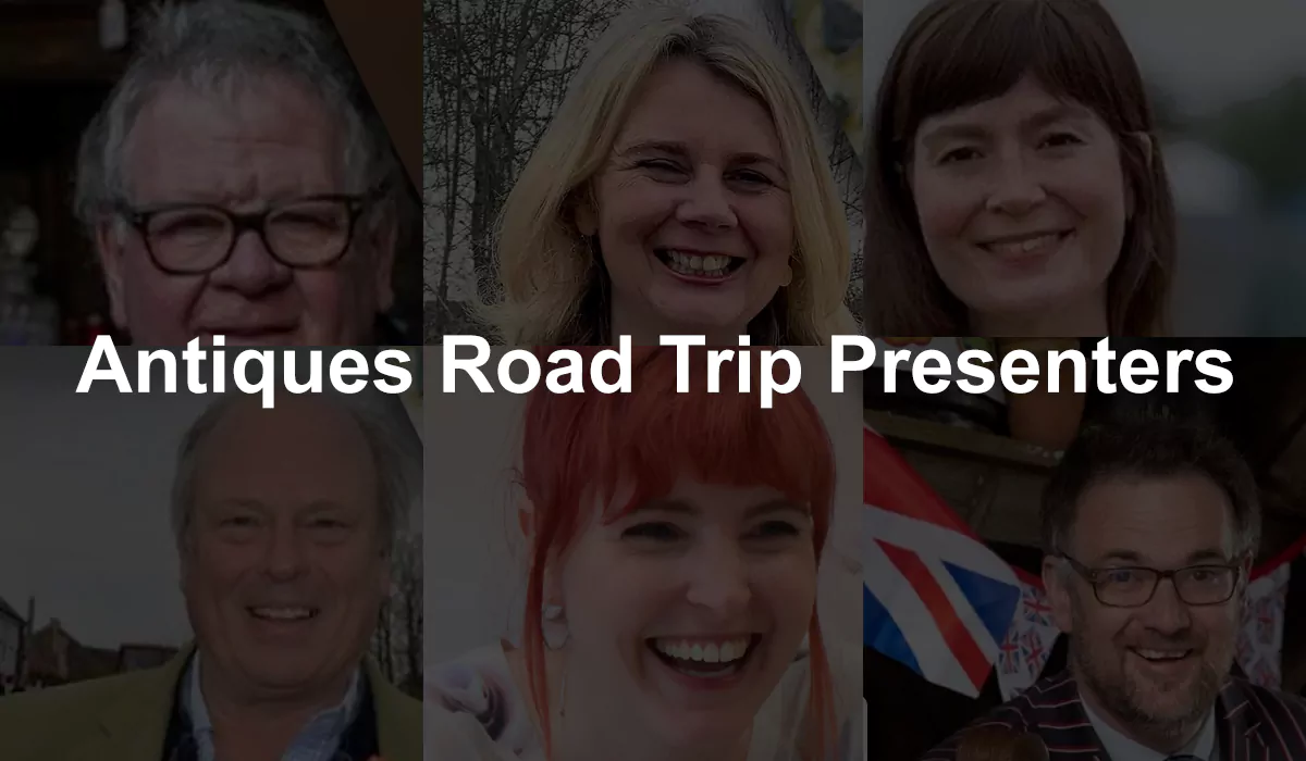 Antiques Road Trip Presenters: Experts & Auctioneers