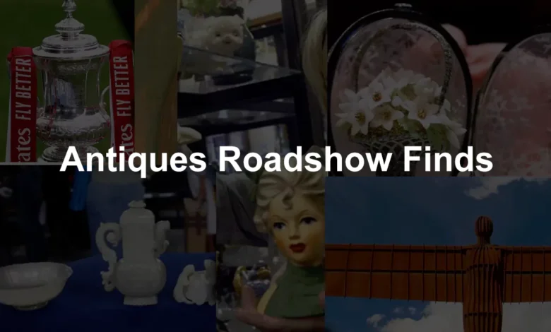 Antiques Roadshow Finds
